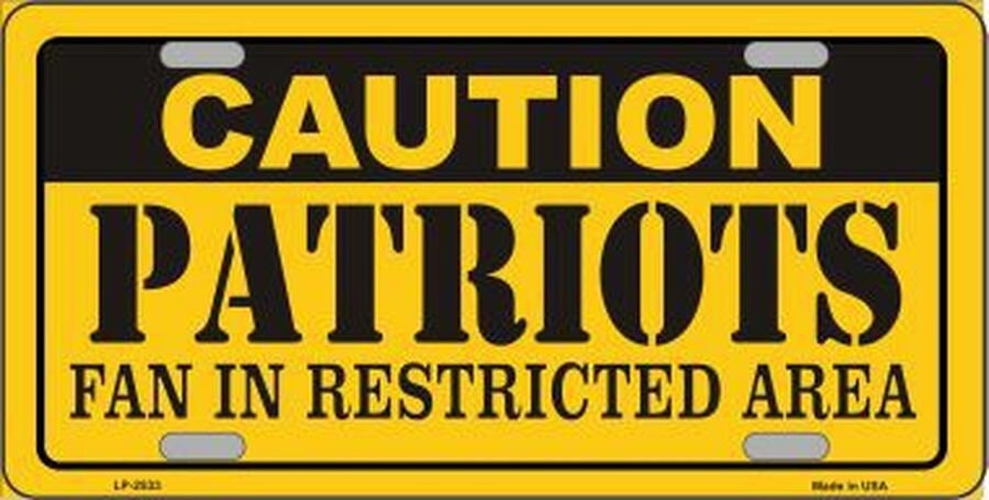 CAUTION PATRIOTS FAN In Restricted Area Metal License Plate Sign Novelty Vanity Football Craft Supply
