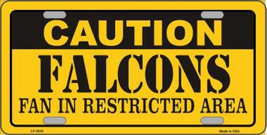 CAUTION FALCONS FAN In Restricted Area Metal License Plate Sign Novelty Vanity Football