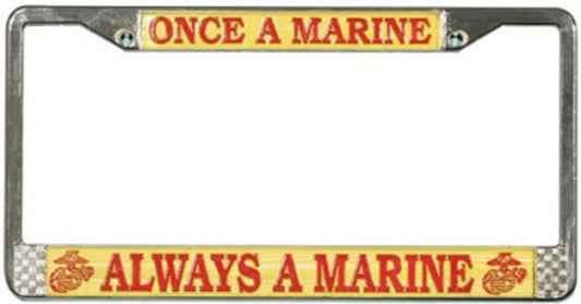 Once A Marine Always A Marine Chrome Metal License Plate Frame - U.S.M.C United States Marines