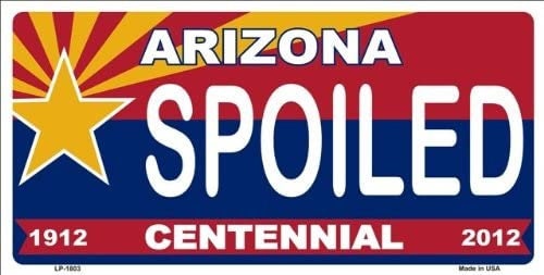 ARIZONA SPOILED Centennial State Background Metal License Plate Diamondbacks Craft Supply