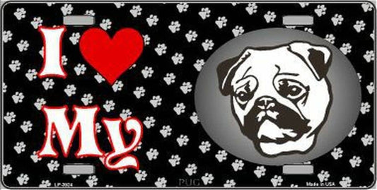 I Love My PUG Metal License Plate Sign Novelty Vanity Dog Lover Craft Supply