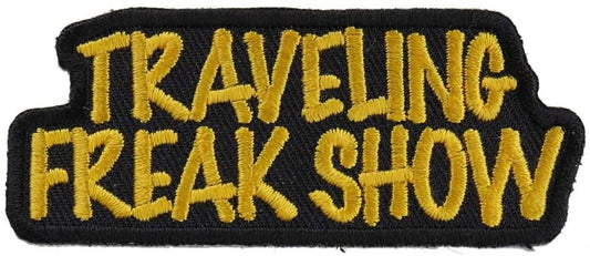 Traveling Freak Show Patch - Funny Embroidered Patch Appliqué