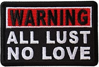 Warning All Lust No Love Patch - Funny Biker Embroidered Patch Appliqué Craft Supply