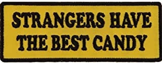 Strangers Have The Best Candy Patch - Funny Biker Motorcycle Embroidered Patch Craft Supply