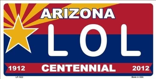 Arizona LOL Centennial State Background Metal License Plate Craft Supply