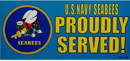 U.S. NAVY SEABEES Proudly Served! Bumper Sticker Decal - Veteran Vets Military Navy Marines Army Air Force