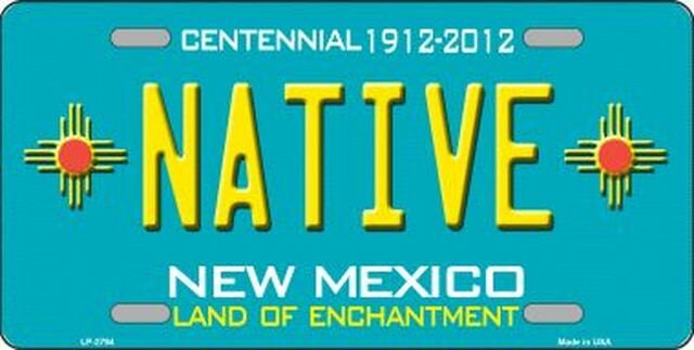 NATIVE New Mexico State Background Metal License Plate Sign Novelty Vanity