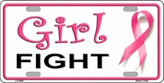 GIRL FIGHT Breast Cancer Pink Ribbon Awareness Metal License Plate Sign Novelty Vanity