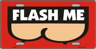 FLASH ME Metal License Plate Sign Novelty Vanity Funny Boobs