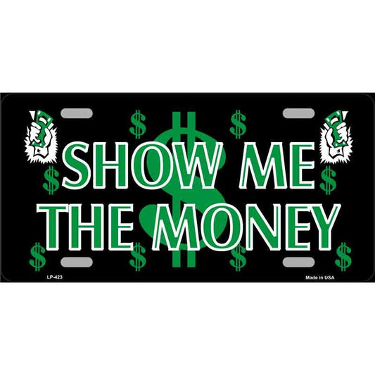Show Me The Money Metal License Plate Sign Novelty Vanity Craft Supply