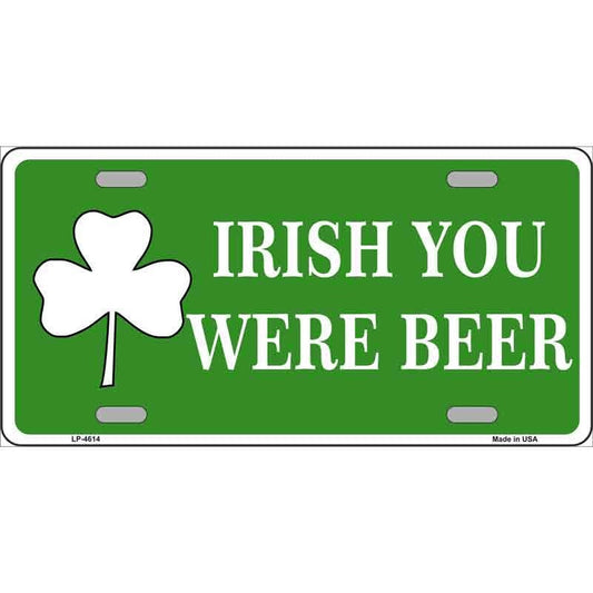 Irish You Were Beer Metal License Plate Sign Novelty Vanity Craft Supply
