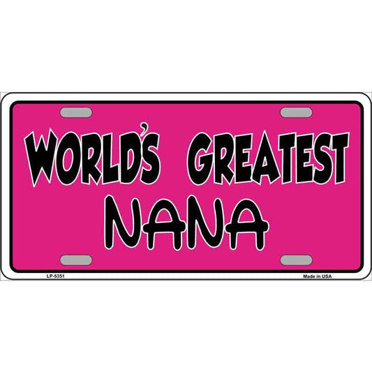 WORLD'S GREATEST NANA Metal License Plate Sign Novelty Vanity Craft Supply