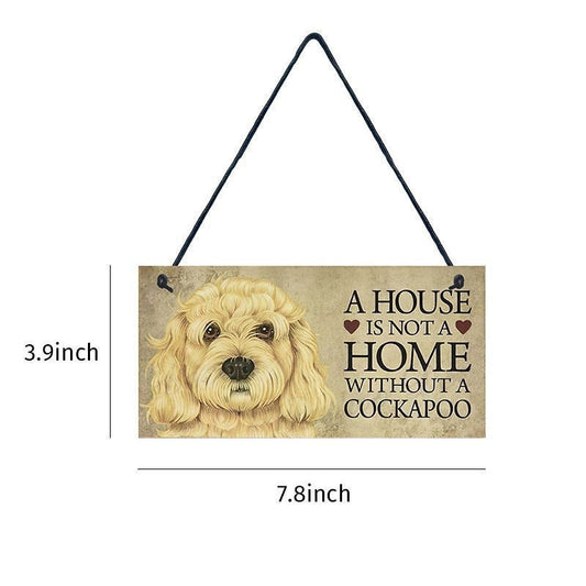 COCKAPOO Dog Wood Plaque - A House Is Not A Home Without A Cockapoo - Sign Approx 4x8 - Dog Lover Dog Wall Hanging Craft Supply