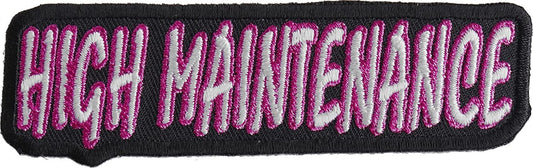 High Maintenance Patch - 4x1 inch – Motorcycle Embroidered Patch Appliqué Craft Supply