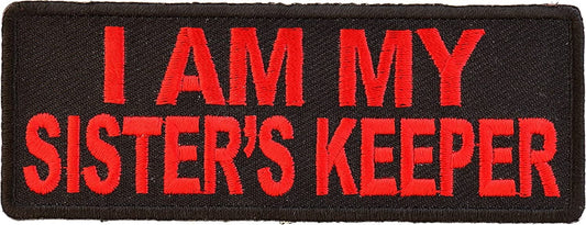 I Am My Sister's Keeper Patch in Red - 4x1.5 inch – Motorcycle Embroidered Patch Appliqué Craft Supply