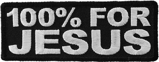100 Percent for Jesus Patch - 4x1.5 inch – Christian Embroidered Patch Appliqué Craft Supply