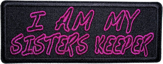 I Am My Sisters Keeper Ladies Embroidered Biker Patch - 4x1.5 inch - Motorcycle Embroidered Patch Appliqué Craft Supply