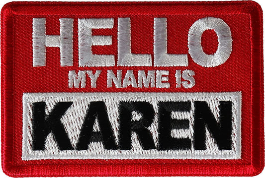 Hello My Name is Karen Patch - 3x2 inch - Motorcycle Embroidered Patch Appliqué Craft Supply