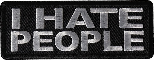 I Hate People Patch - 4x1.5 inch - Motorcycle Embroidered Patch Appliqué Craft Supply
