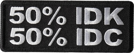 50 Percent I Don't Know 50 Percent I Don't Care Patch - 4x1.5 inch - Motorcycle Embroidered Patch Appliqué Craft Supply