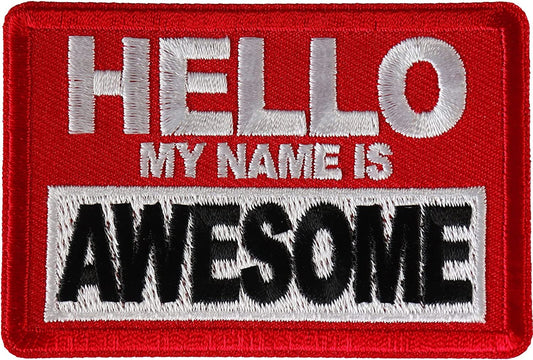 Hello My Name is Awesome Patch - 3x2 inch - Motorcycle Embroidered Patch Appliqué Craft Supply