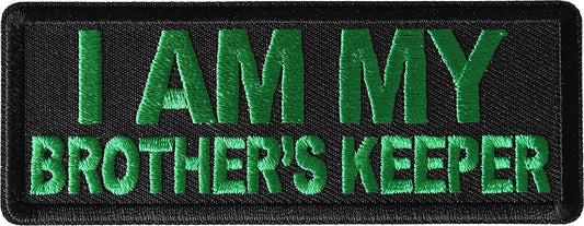 I Am My Brother's Keeper Patch in Green - 4x1.5 inch - Motorcycle Embroidered Patch Appliqué Craft Supply